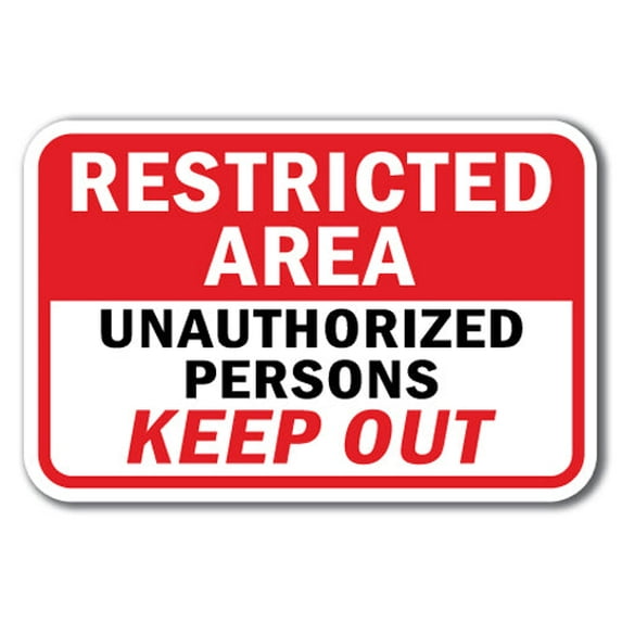Restricted Area Unauthorized Persons Keep Out Sign 12" x 18" Heavy Gauge Aluminum Signs