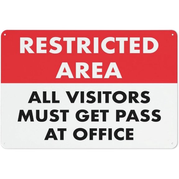 Restricted Area Visitors Must Get A Pass Sign 8"x12" Aluminum Sign Reflective - Uv Protected, Waterproof, Weatherproof And Fade Resistant - 4Pre-Drilled Holes