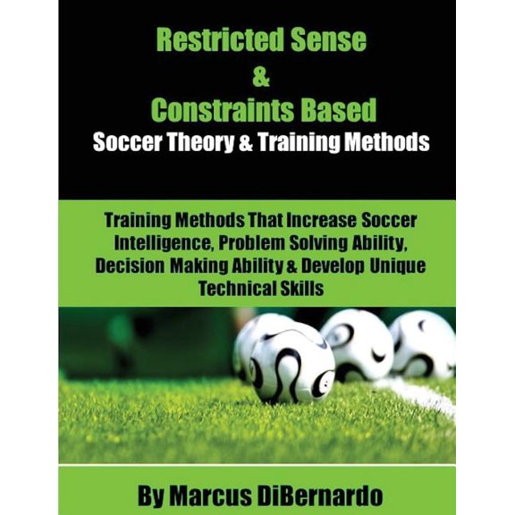 Restricted Sense Constraints Based: Theory Training Methods Paperback 1542662079 9781542662079 Marcus DiBernardo