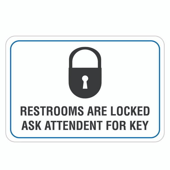 Restrooms Are Locked Ask Attendant for Key Metal Aluminum Sign Size: 16 x 12 Inch