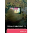 thumbnail image 1 of Restyling Factual TV: Audiences and News, Documentary and Reality Genres, (Paperback), 1 of 1