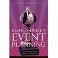 thumbnail image 1 of Results-Driven Event Planning, (Paperback), 1 of 1