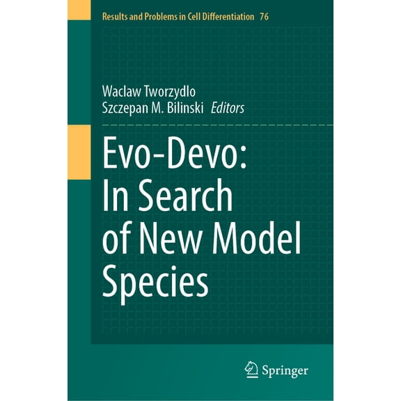 Results and Problems in Cell Differentia Evo-Devo: In Search of New Model Species, Book 76, (Hardcover)