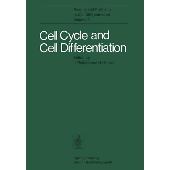 Results and Problems in Cell Differentia Cell Cycle and Cell Differentiation, Book 7, (Paperback)