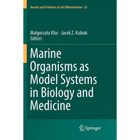 Results and Problems in Cell Differentia Marine Organisms as Model Systems in Biology and Medicine, Book 65, (Paperback)