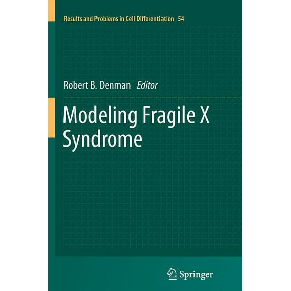 Results and Problems in Cell Differentia Modeling Fragile X Syndrome, Book 54, (Paperback)