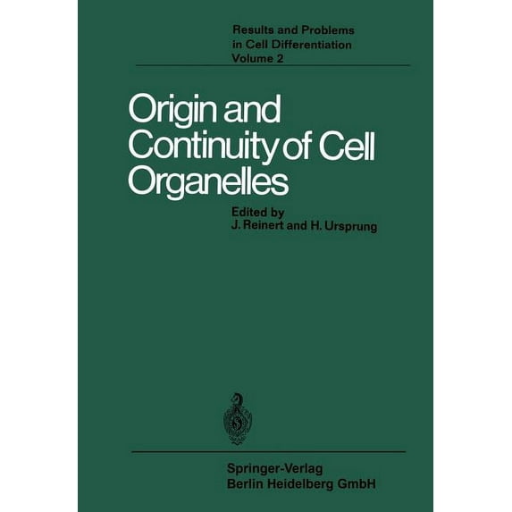 Results and Problems in Cell Differentia Origin and Continuity of Cell Organelles, Book 2, (Paperback)