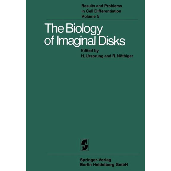 Results and Problems in Cell Differentia The Biology of Imaginal Disks, Book 5, (Paperback)