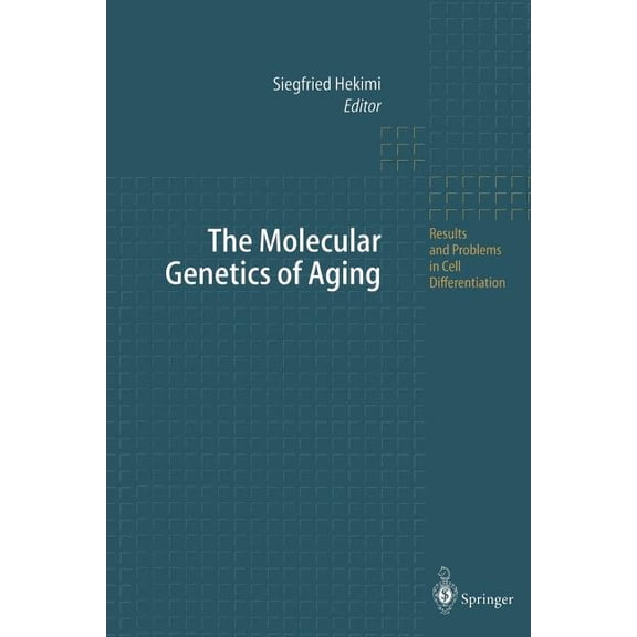 Results and Problems in Cell Differentia The Molecular Genetics of Aging, Book 29, (Paperback)