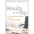 thumbnail image 1 of Pre-Owned Results at the Top: Using Gender Intelligence to Create Breakthrough Growth (Hardcover) 1119384087 9781119384083, 1 of 1