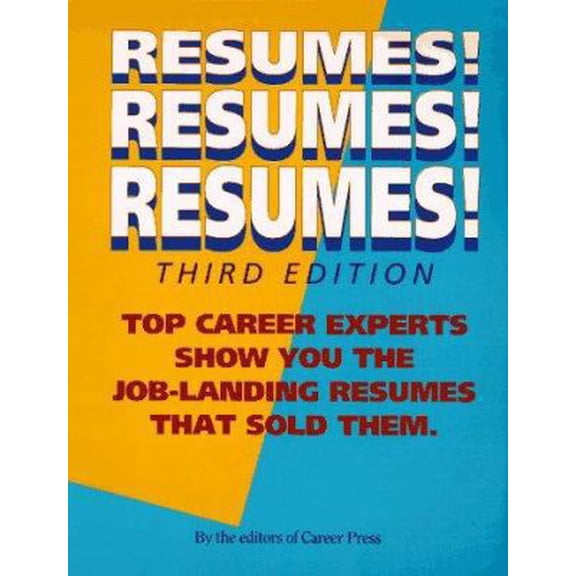 Pre-Owned Resumes! Resumes! Resumes! (Paperback) 1564143090 9781564143099