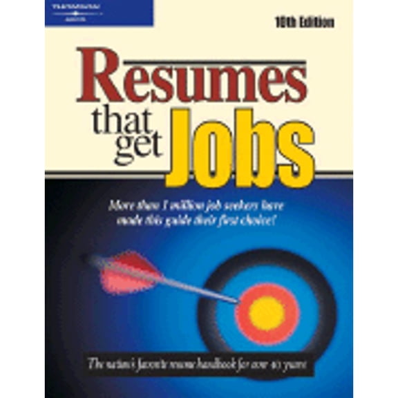 Pre-Owned Resumes That Get Jobs : Hundreds of Sample Resumes Geared to All Job Seekers, from Entry-Level Administrators to Season Executives (Paperback) 9780768908695