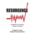 thumbnail image 1 of Resurgence: Navigating the Changing Ministry Landscape, (Paperback), 1 of 1