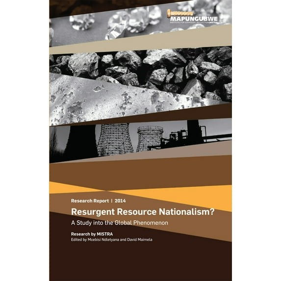 Resurgent Resource Nationalism : A Study Into the Global Phenomenon (Paperback)
