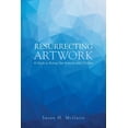 thumbnail image 1 of Resurrecting Artwork: A Guide to Acting Out Artwork with Children (Paperback), 1 of 1