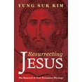 thumbnail image 1 of Resurrecting Jesus: The Renewal of New Testament Theology, (Paperback), 1 of 2