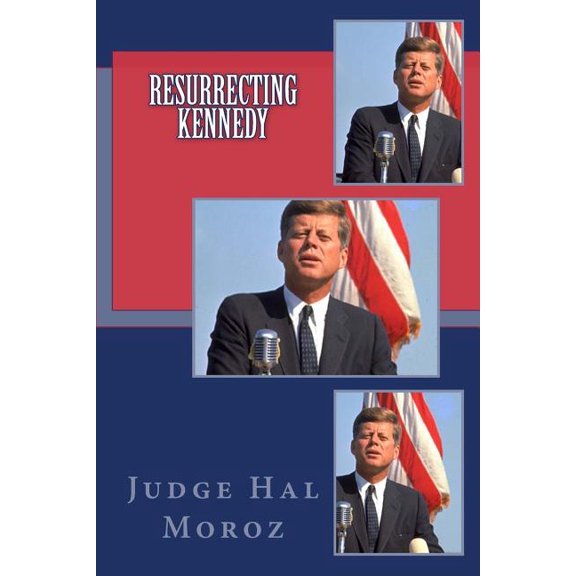 Resurrecting Kennedy