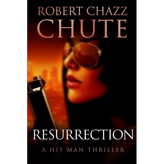 Hit Man: Resurrection: A Hit Man Thriller (Paperback)