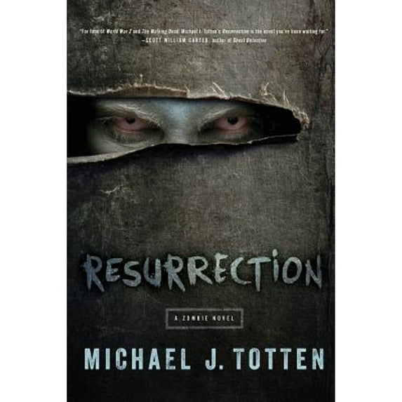 Resurrection: A Zombie Novel (Paperback) by Michael J Totten