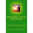 thumbnail image 1 of Resurrection Palestine : In Search of Truth - Palestine is the real Israel of History (Paperback), 1 of 1