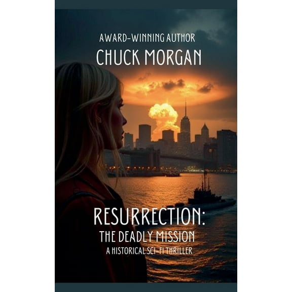 Resurrection: The Deadly Mission, (Paperback)