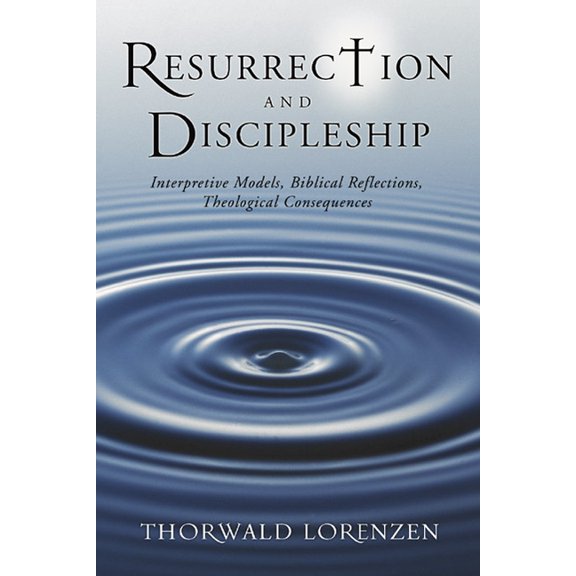 Resurrection and Discipleship, (Paperback)