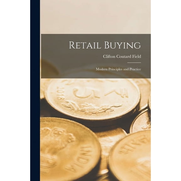 Retail Buying; Modern Principles and Practice