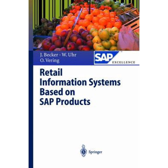 Pre-Owned Retail Information Systems Based on SAP Products (Hardcover) 3540671994 9783540671992