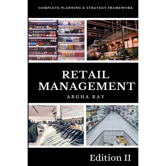 Retail Management: Complete Planning and Strategy Framework, (Paperback)