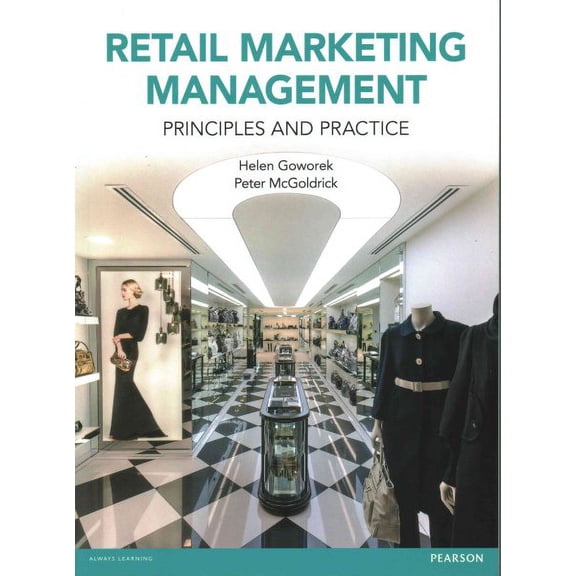 Retail Marketing Management : Principles & Practice