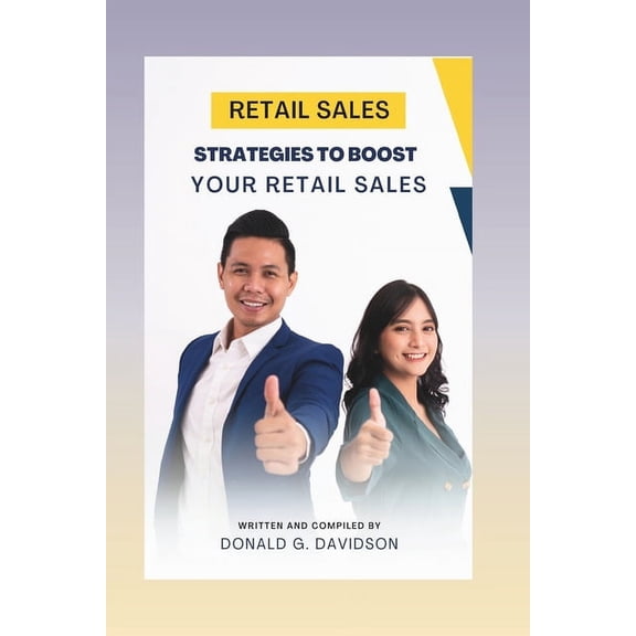 Retail Sales: Strategies to boost your retail sales (Paperback)