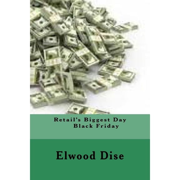 Retail's Biggest Day: Black Friday