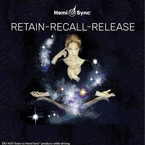 Retain-Recall-Release HEMI-SYNC