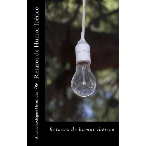 Retazos de Humor Iberico, (Paperback)