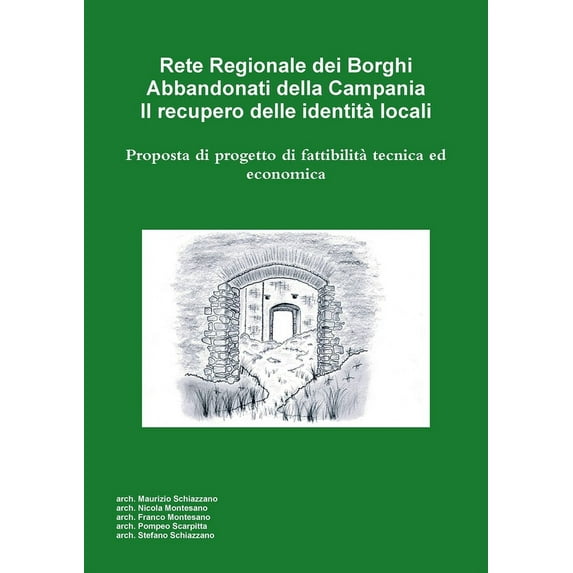 Rete Regionale dei Borghi Abbandonati della Campania. Il recupero delle identità locali, (Paperback)