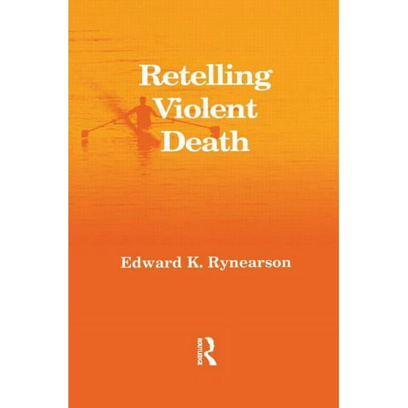 Retelling Violent Death, (Paperback)