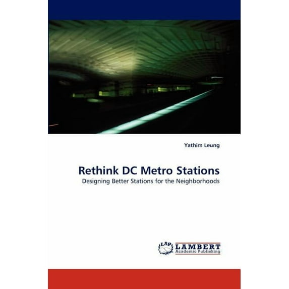 Rethink DC Metro Stations (Paperback)