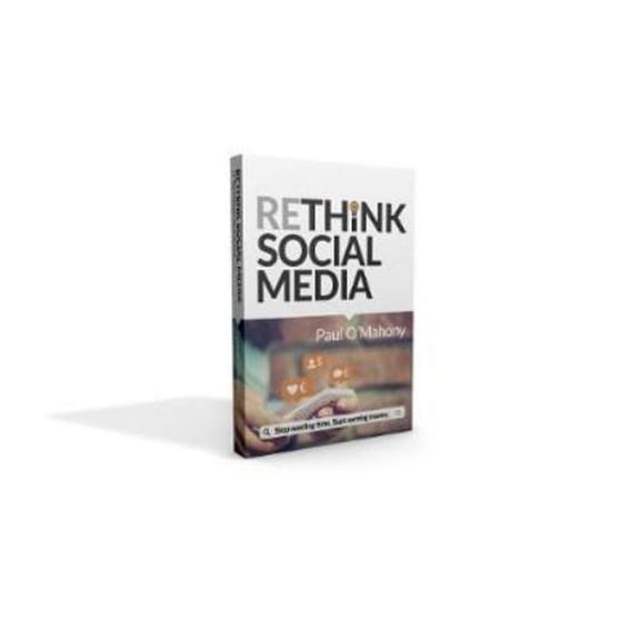 Pre-Owned Rethink Social Media: Stop Wasting Time. Start Earning Money (Paperback) 1909846732 9781909846739