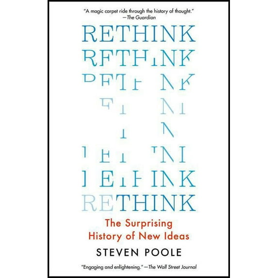 Rethink : The Surprising History of New Ideas (Paperback)
