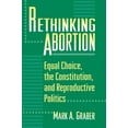 thumbnail image 1 of Rethinking Abortion: Equal Choice, the Constitution, and Reproductive Politics, (Paperback), 1 of 1