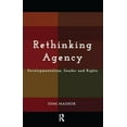 thumbnail image 1 of Rethinking Agency: Developmentalism, Gender and Rights, (Paperback), 1 of 1