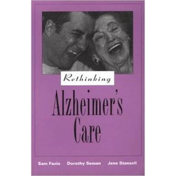 Pre-Owned Rethinking Alzheimers Care (Paperback) 1878812629 9781878812629