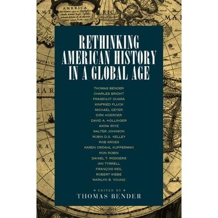 Rethinking American History in a Global Age (Edition 1) (Paperback)