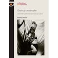 thumbnail image 1 of Rethinking Art's Histories Glorious Catastrophe: Jack Smith, Performance and Visual Culture, (Paperback), 1 of 1