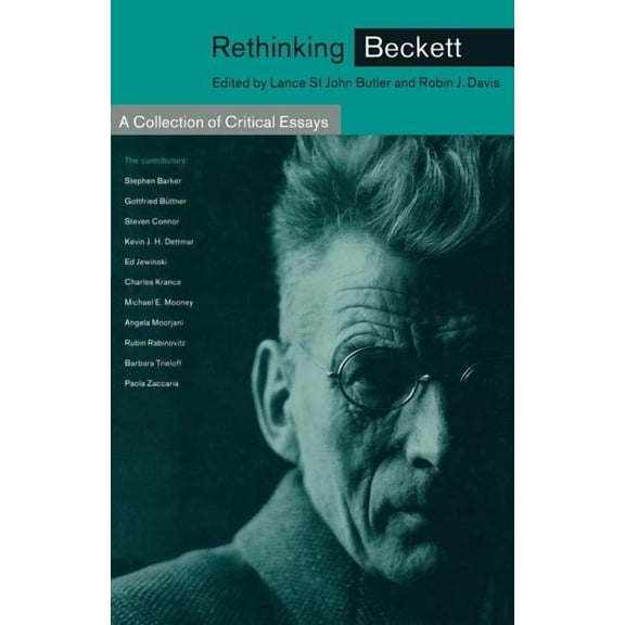 Rethinking Beckett: A Collection of Critical Essays, (Paperback)