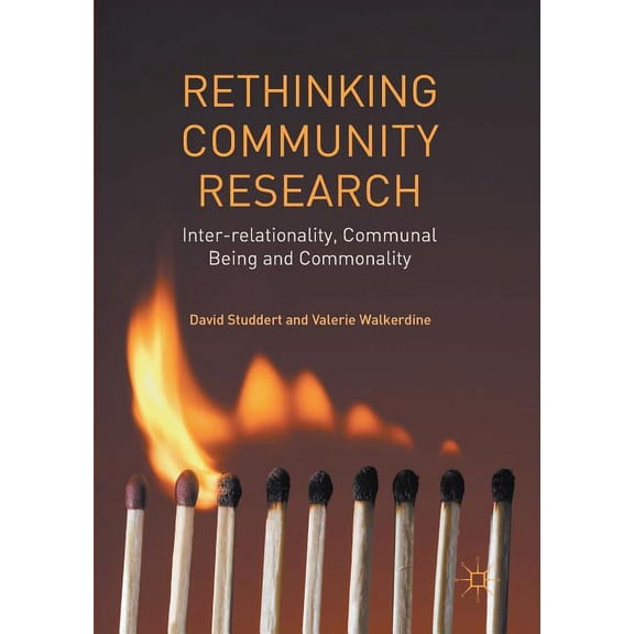 Rethinking Community Research: Inter-Relationality, Communal Being and Commonality, (Paperback)