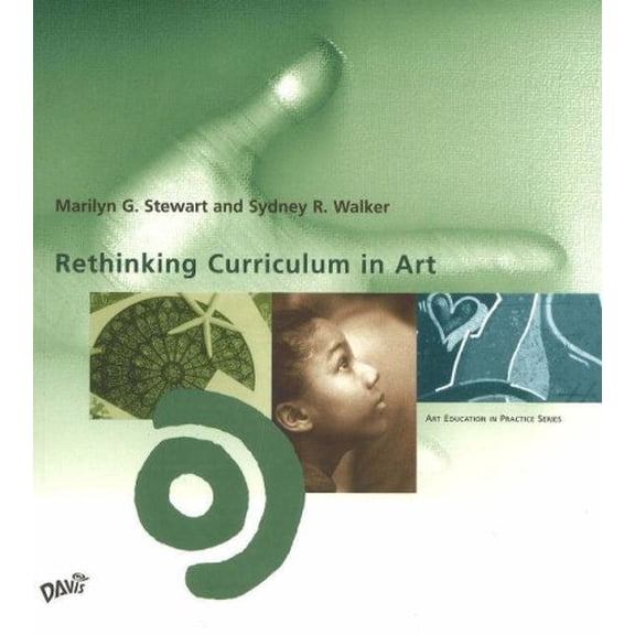 Pre-Owned Rethinking Curriculum in Art (Paperback) 087192692X 9780871926920