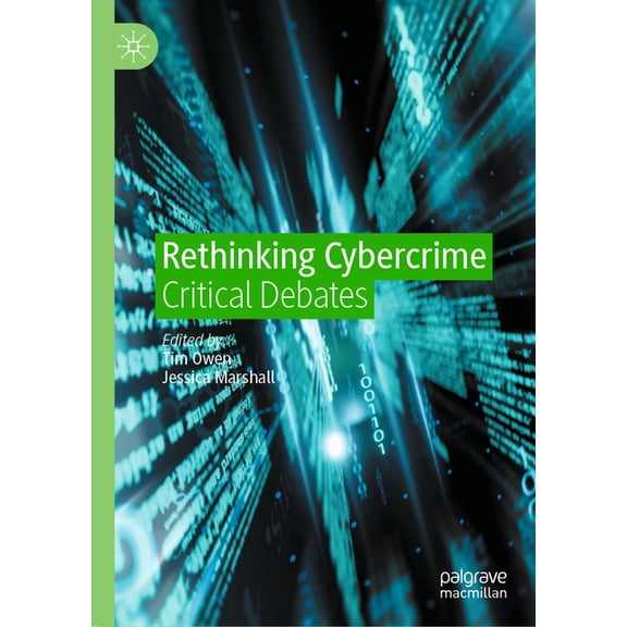 Rethinking Cybercrime: Critical Debates, (Hardcover)