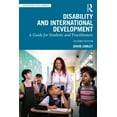 thumbnail image 1 of Rethinking Development Disability and International Development: A Guide for Students and Practitioners, (Paperback), 1 of 1