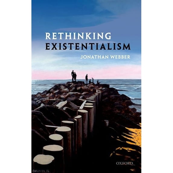 Rethinking Existentialism